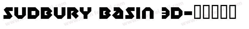 Sudbury Basin 3D字体转换